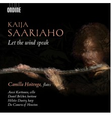 Camilla Hoitenga - Da Camera of Houston - Kaija Saariaho : Let the wind speak