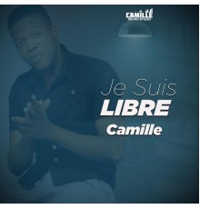 Camille - Je Suis Libre