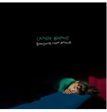 Camille Bertault - Bonjour mon amour