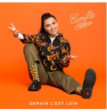 Camille Esteban - Demain c'est loin