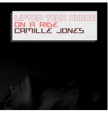 Camille Jones - On A Ride