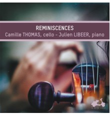Camille Thomas, Julien Libeer - Réminiscences