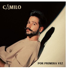 Camilo - Por Primera Vez