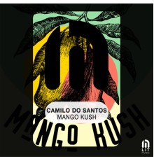 Camilo Do Santos - Mango Kush