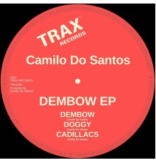 Camilo Do Santos - Dembow EP