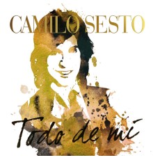 Camilo Sesto - Todo De Mi