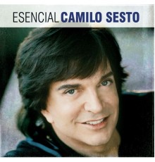 Camilo Sesto - Esencial Camilo Sesto