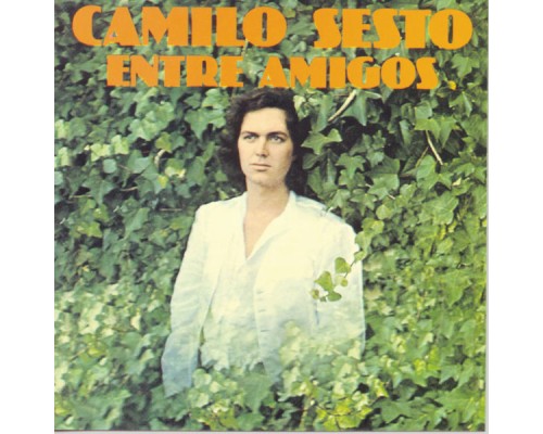 Camilo Sesto - Entre Amigos