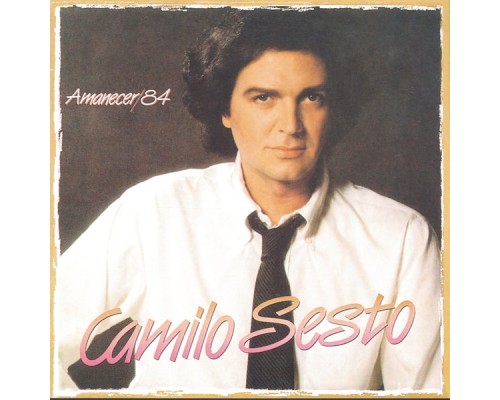 Camilo Sesto - Amanecer 84