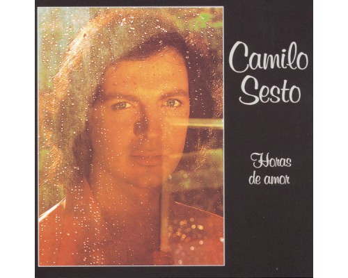 Camilo Sesto - Horas de Amor Camilo Sesto - Horas de Amor