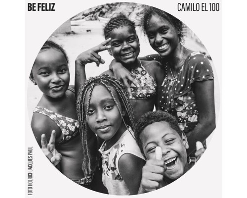 Camilo el 100 - Be Feliz