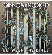 Camo & Krooked - Between The Lines