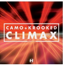 Camo & Krooked - Climax