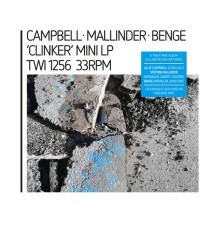 Campbell, Mallinder, Benge - Clinker