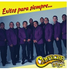 Campeche Show - Éxitos para Siempre