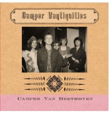 Camper Van Beethoven - Camper Vantiquities