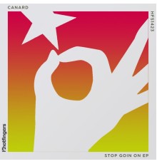 Canard - Stop Goin On