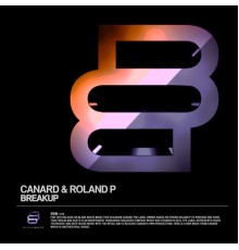 Canard & Roland P - Breakup