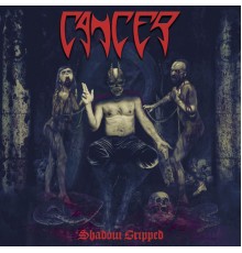 Cancer - Shadow Gripped