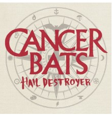 Cancer Bats - Hail Destroyer