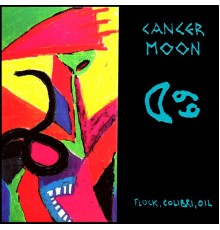 Cancer Moon - Flock, Colibri, Oil