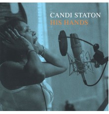 Candi Staton - His Hands