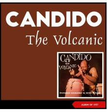 Candido, Orchestra Ernie Wilkins - The Volcanic (Album of 1957)