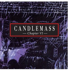 Candlemass - Chapter VI