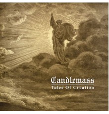 Candlemass - Tales Of Creation