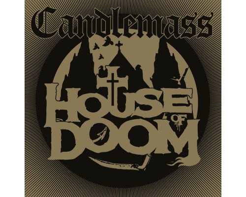 Candlemass - House of Doom