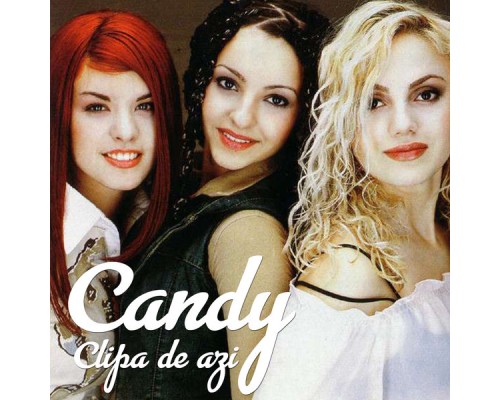 Candy - Clipa de azi