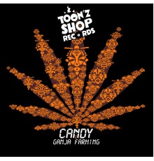 Candy - Znootpoch LP01 (Ganja Farming)