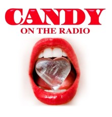 Candy - On the Radio 2011