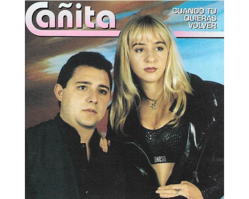 Canita - Cuando Tú Quieras Volver