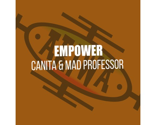 Canita & Mad Professor - Empower