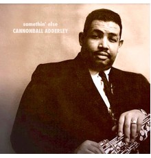 Cannonball Adderley - Somethin' Else