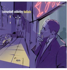 Cannonball Adderley - Ballads