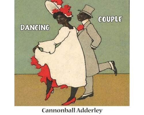 Cannonball Adderley - Dancing Couple