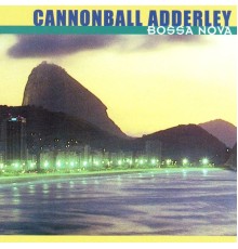 Cannonball Adderley - Bossa Nova