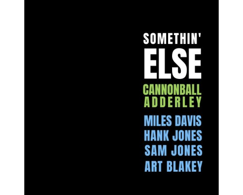 Cannonball Adderley - Somethin' Else