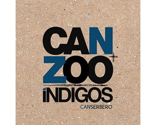 Canserbero - Can + Zoo Índigo