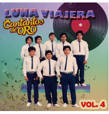 Cantaritos de Oro - Luna Viajera, Vol. 4