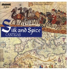 Cantigas - Silk and Spice