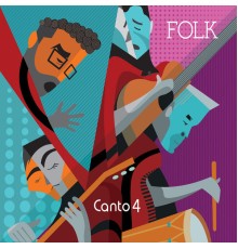 Canto 4 - Folk