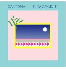 Cantoma - Into Daylight