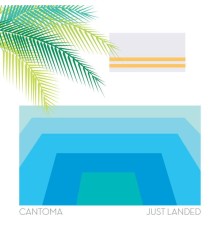 Cantoma - Just Landed
