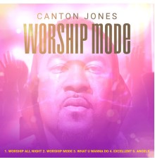 Canton Jones - Worship Mode