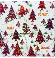 Cantti - Forest Walk