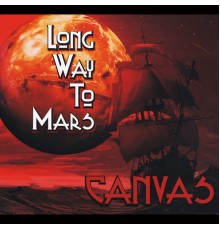 Canvas - Long Way to Mars