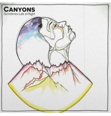 Canyons - Sometimes Late at Night